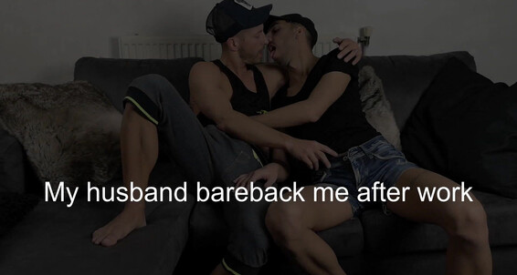 Gaysight My Husband Bareback Me After Work