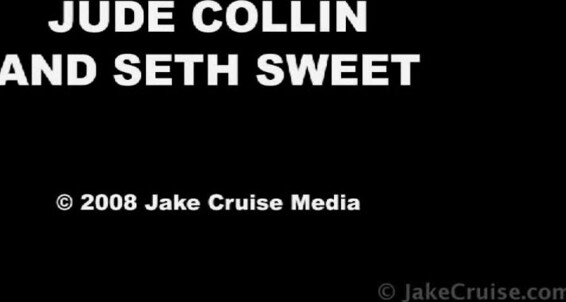 Jude Collin And Seth Sweet L