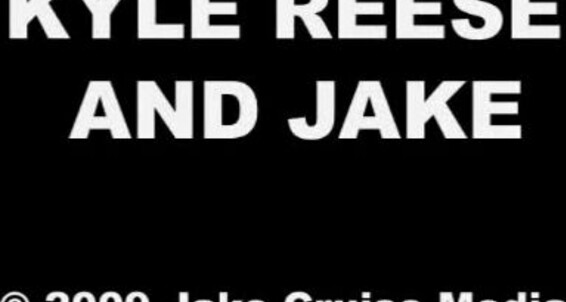 Kyle Reese And Jake L