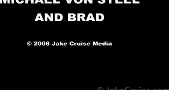 Michael Von Steel And Brad L