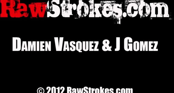 Damien Vasquez J Gomez P