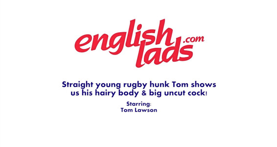 "Tom Lawson" Big Dick, Solo, Interview, Posing, Muscles, Masturbation, Uncut, Hairy, Cumshot Straight Young Rugby Hunk Tom Shows us his Hairy Body & Big Uncut Cock Gay SiteRip