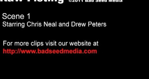 "Chris Neal, James Aaron, Dak Sterling, Drew Peters" Fetish, Leather, Muscles, Cumshots, Masturbation, Fisting, Bareback, Extreme Penetration, Anal, Rimming, Pissing Raw Fisting Bad Seed Media